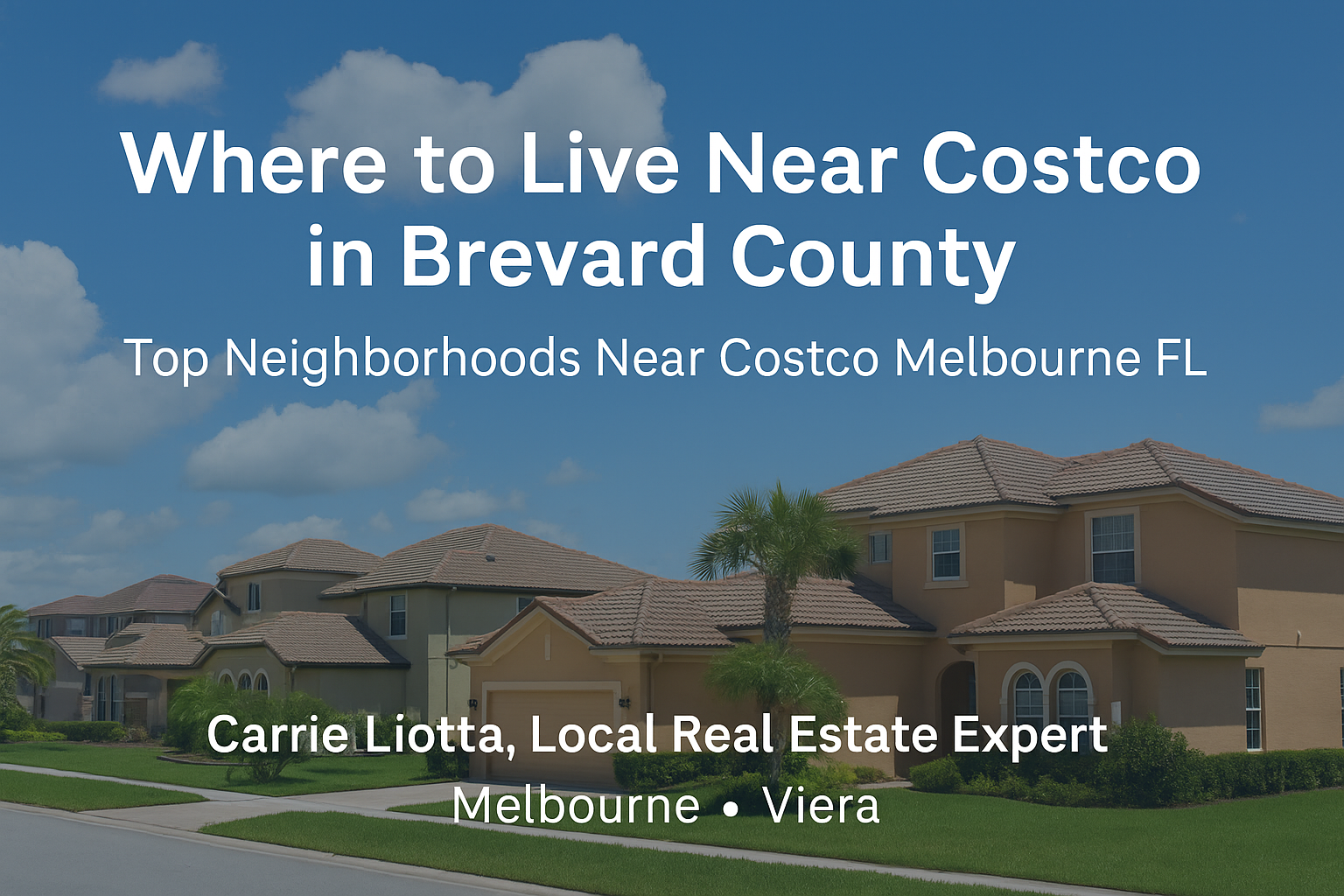 Which neighborhoods are close to Costco in Brevard County Florida