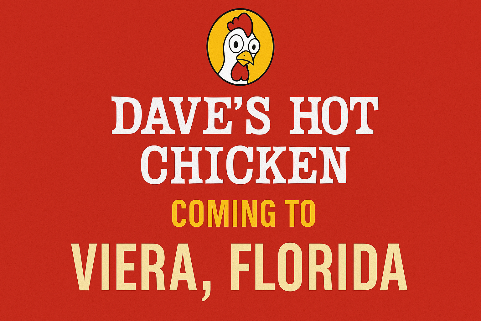 Dave’s Hot Chicken is Expanding to Viera, Florida