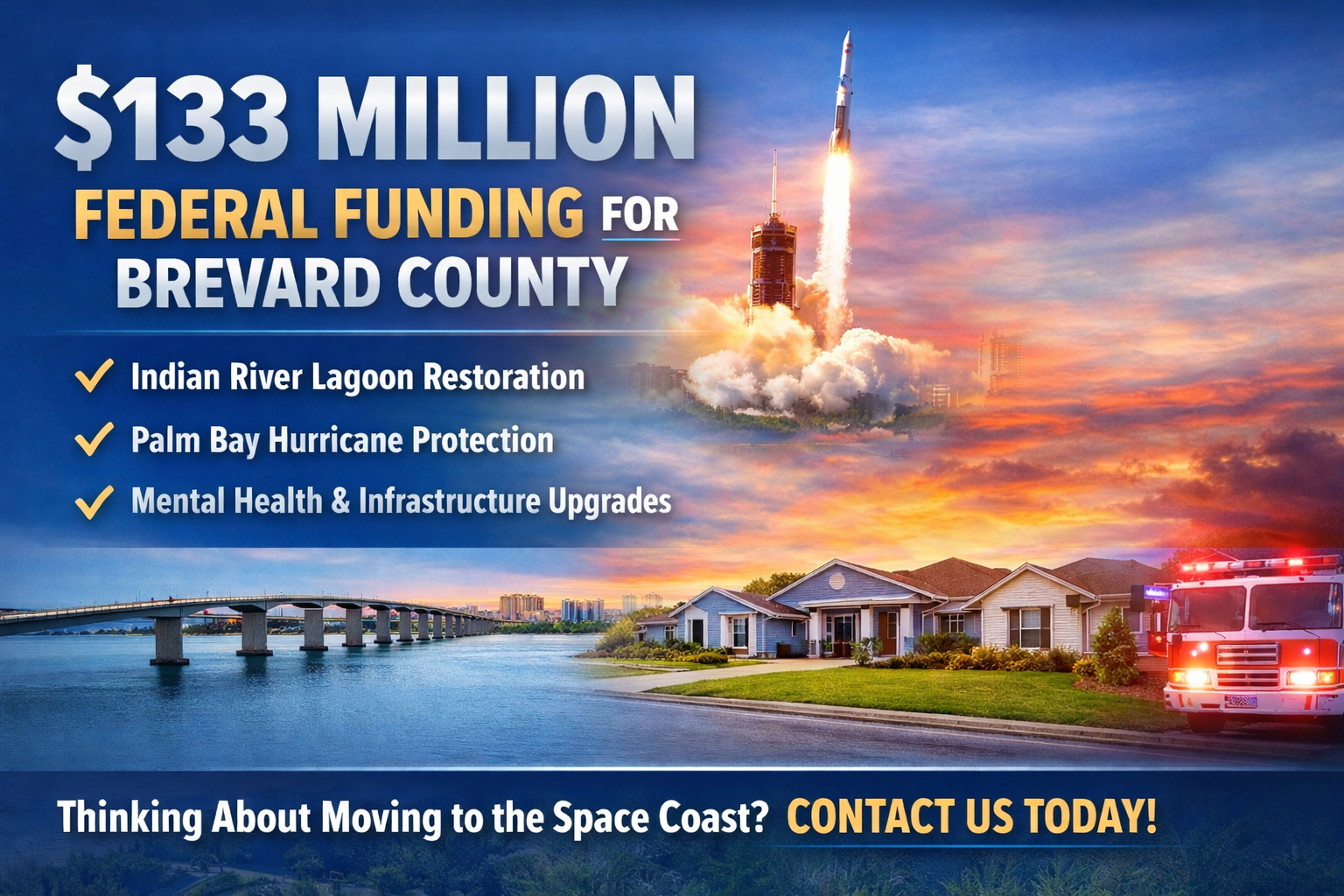 Brevard County Florida Just Secured $133 Million in Federal Funding — Here’s What That Means for Buyers, Sellers, and Investors on Florida’s Space Coast